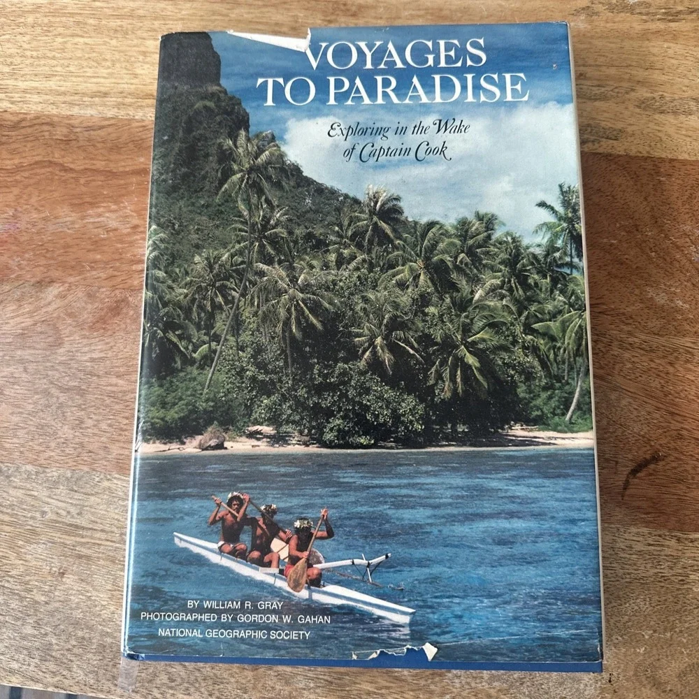 Voyages To Paradise: Exploring In The Wake Of Captain Cook by WR Gray 1981  HCDJ
